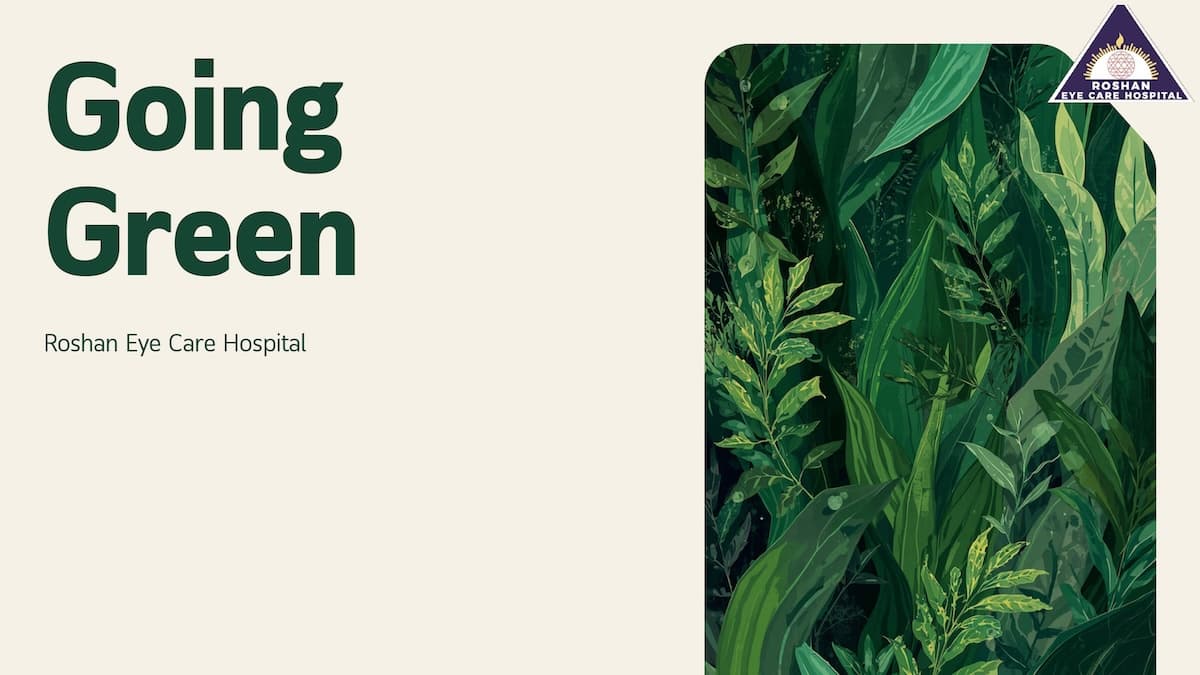 Roshan Eyecare Going Green report — page 1 of 16
